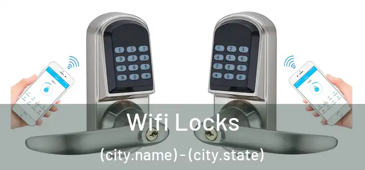  Wifi Locks (city.name) - (city.state)